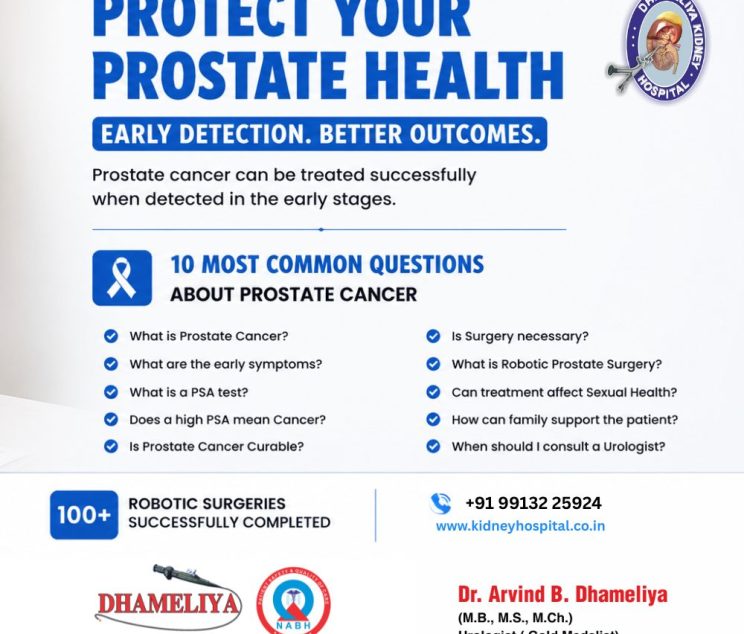 best prostate cancer treatment in Surat, prostate cancer specialist Surat, best urologist in Surat, robotic prostate surgery Surat, PSA test Surat, prostate enlargement treatment Surat, robotic urology surgery India, prostate cancer symptoms, prostate cancer diagnosis, laser prostate surgery Surat, prostate health checkup Surat, prostate surgery hospital Gujarat, urinary problems treatment Surat, prostate cancer hospital in Surat, Dhameliya Kidney Hospital & Lithotripsy Centre Surat, prostate treatment India, minimally invasive prostate surgery, robotic surgery for prostate cancer, advanced urology hospital Surat, prostate screening test Surat